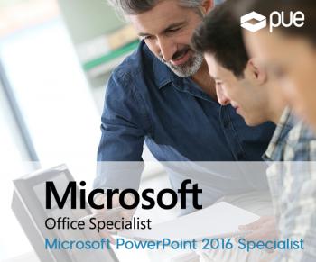 MOS- Microsoft PowerPoint 2016 Specialist