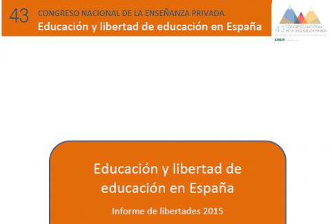 Educación y libertad de educación en España. Informe CECE 2015